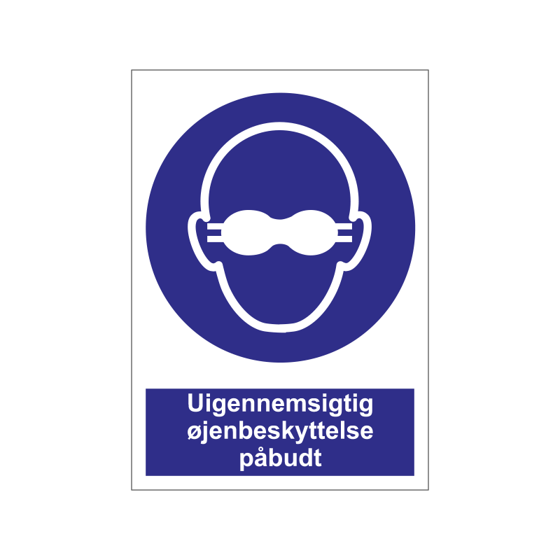 Uigennemsigtig øjenbeskyttelse påbudt
