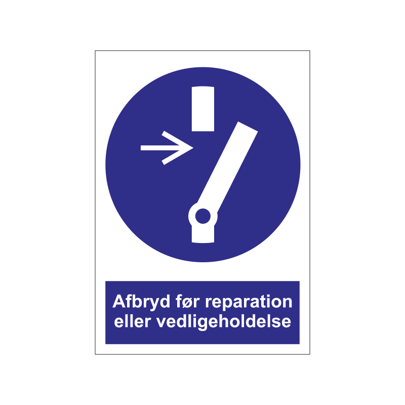 Afbryd før reparation eller vedligeholdelse