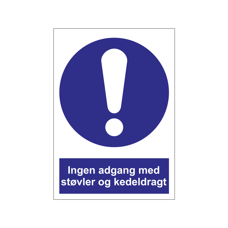 Ingen adgang med støvler og kedeldragt