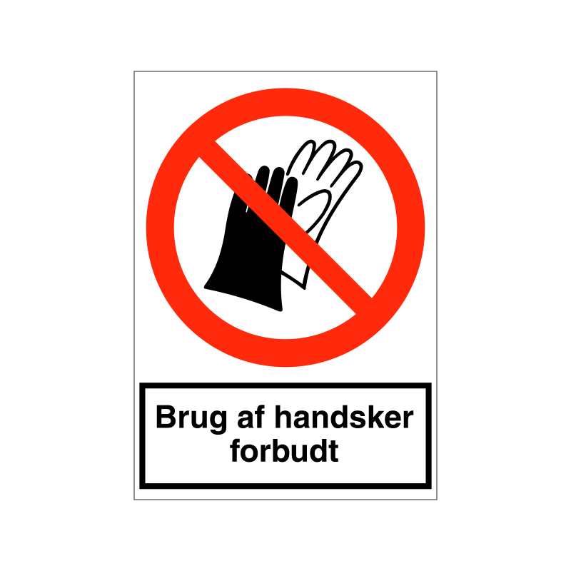 Brug af handsker forbudt