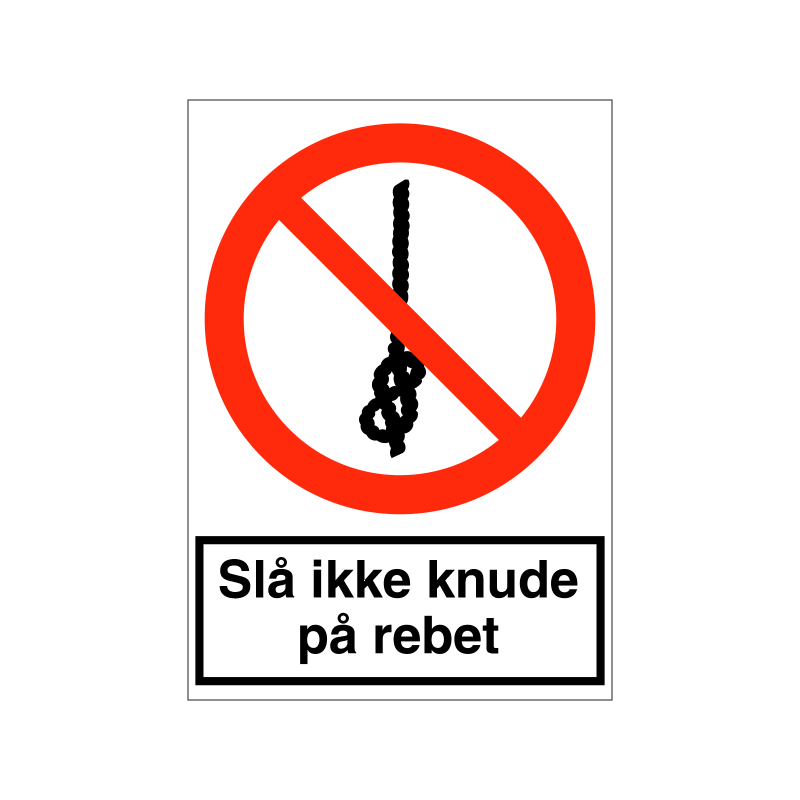 Slå ikke knude på rebet