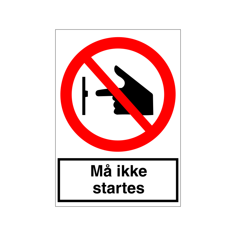 Må ikke startes